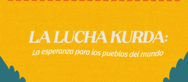 La Lucha Kurda: La esperanza para los pueblos del mundo
