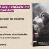 Memoria gráfica, metodológica y testimonial Segundo Encuentro Mesoamericano de Movimientos Sociales Reencontrarnos en la Resistencia y las Alternativas